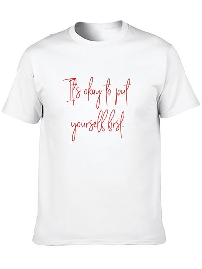 Its Okay to Put Yourself First Graphic Tee