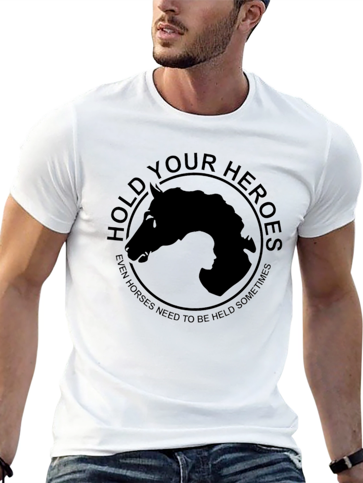 Hold Your Heroes T-Shirt - Horse Lovers Apparel
