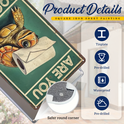 Hilarious Turtle Are You Pooping Bathroom Tin Sign