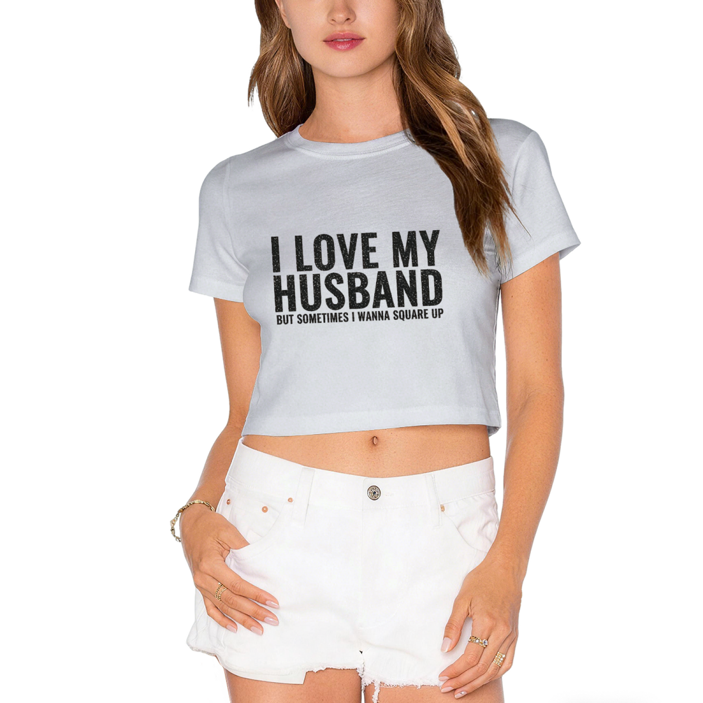 Funny Wife Slogan I Love My Husband White Crop Top