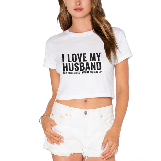 Funny Wife Slogan I Love My Husband White Crop Top