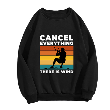 Cancel Everything There Is Wind Crewneck Sweatshirt, Retro Kite Surfing Enthusiast Graphic Pullover