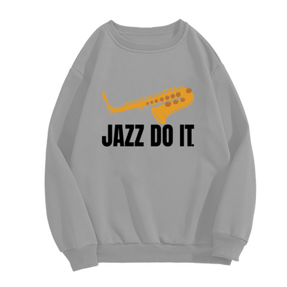 Jazz Do It Saxophone Music Lover Retro Crewneck