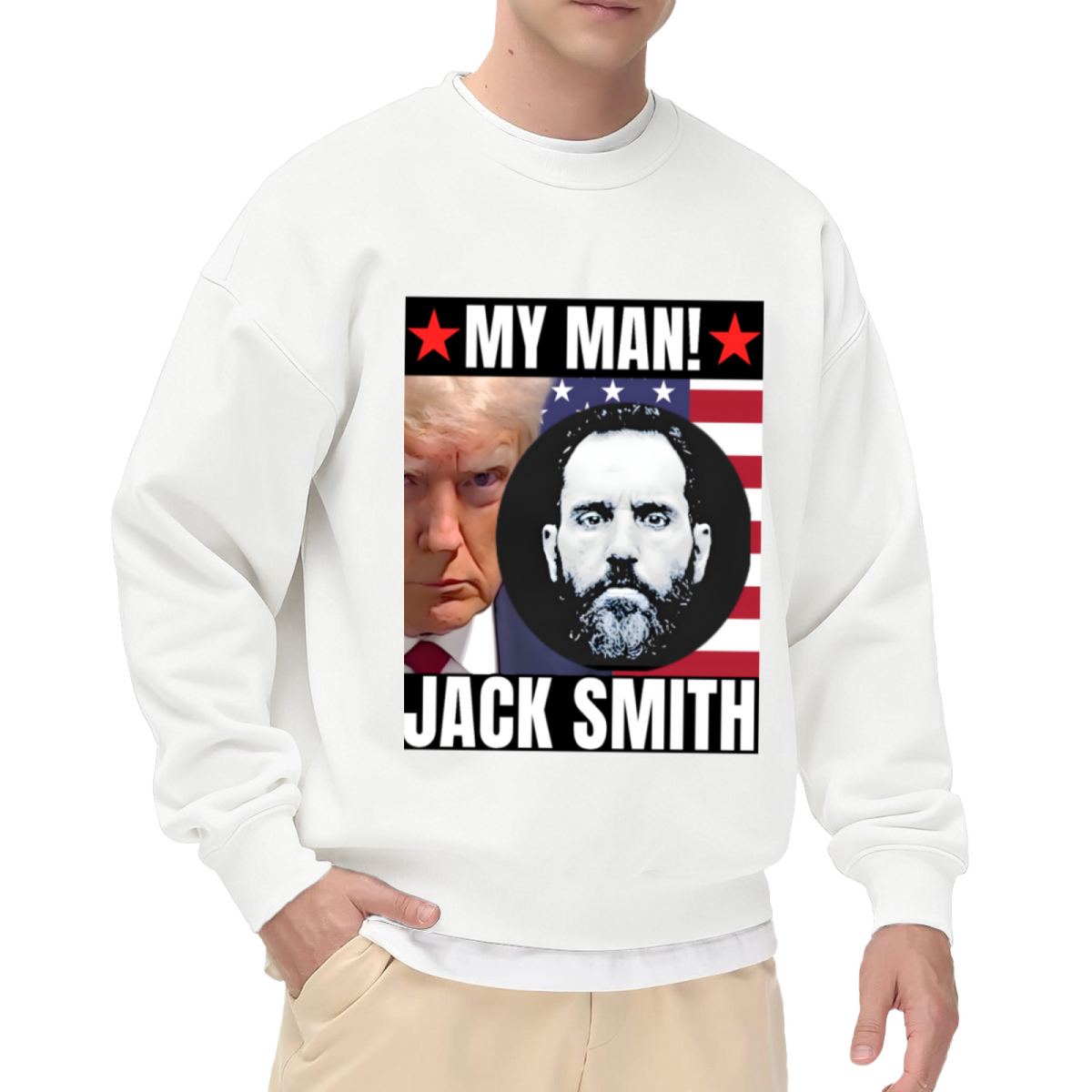 My Man Jack Smith Political Statement Graphic Crewneck Sweatshirt