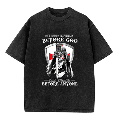 He Who Kneels Before God Can Stand Before Anyone Templar Knight