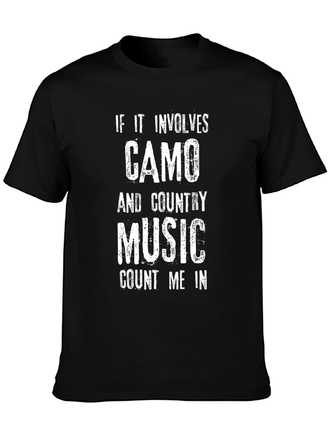 Camo & Country Music T-Shirt - Count Me In!