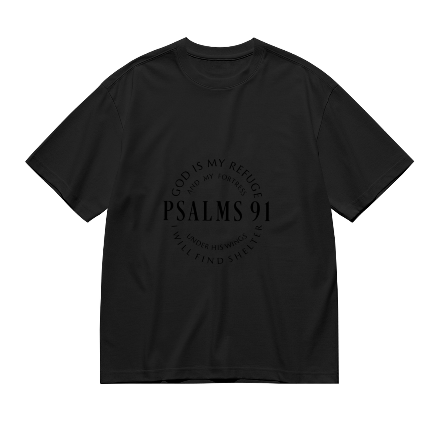 Men's PSALMS 91 God Is My Refuge Dark Christian Faith T-Shirt