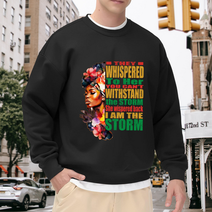 I Am The Storm Powerful African Woman Inspirational Crewneck Sweatshirt