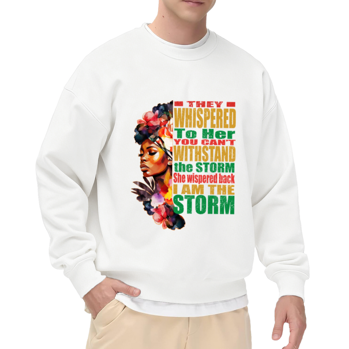 I Am The Storm Powerful African Woman Inspirational Crewneck Sweatshirt