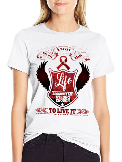I was Given This Life Red Ribbon Awareness T-Shirt