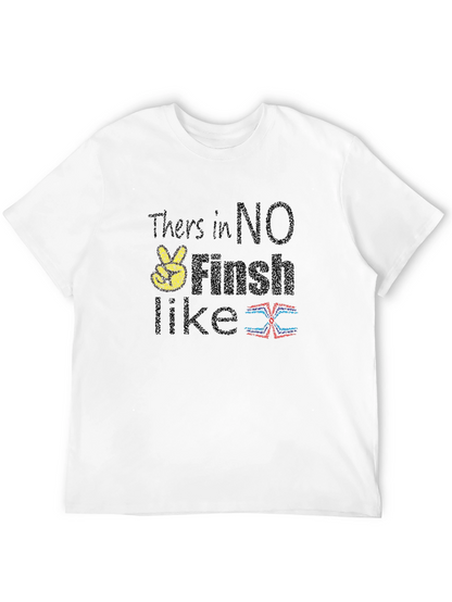 Theres No Finish Like... T-Shirt