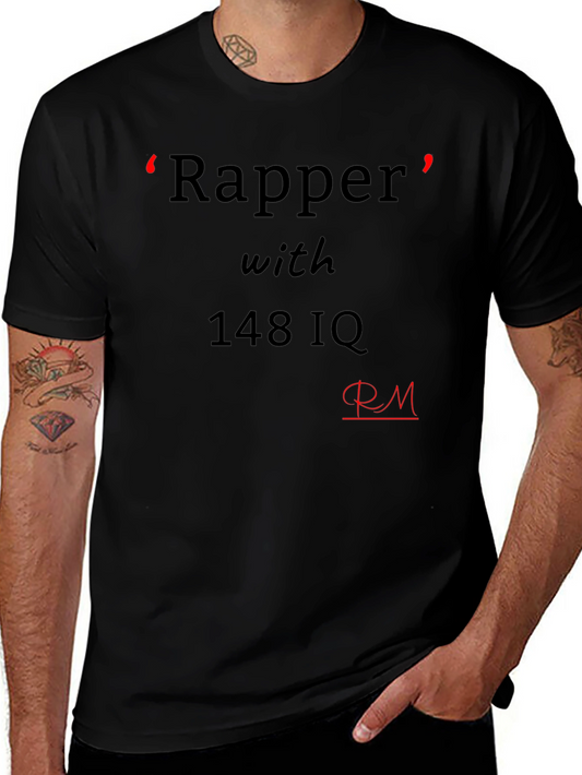 Rapper with 148 IQ Graphic Tee - Black Cotton Casual T-Shirt