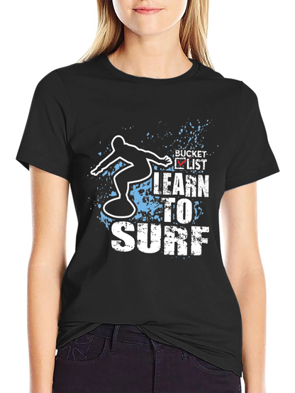 Learn To Surf Bucket List T-Shirt
