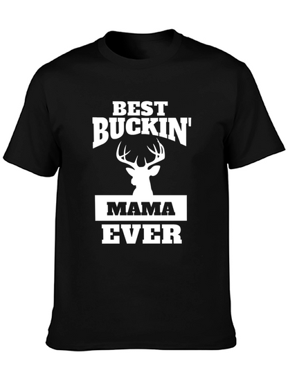 Best Buckin Mama Ever Black T-Shirt