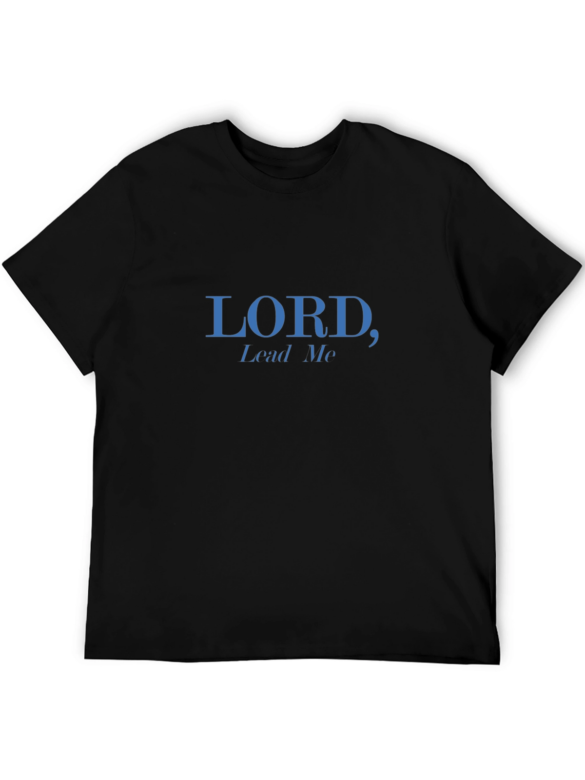 Lord Lead Me Black T-Shirt
