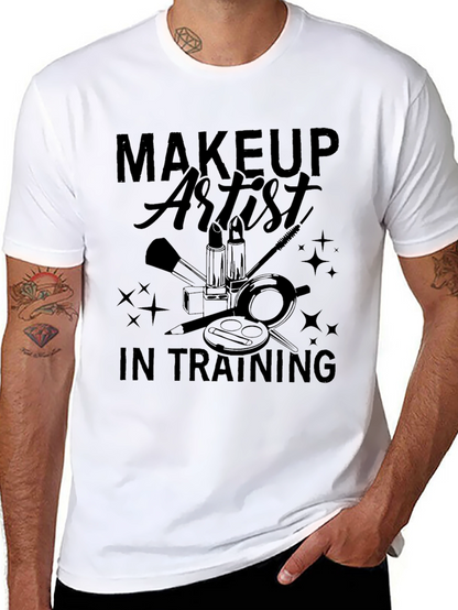 Makeup Artist in Training Graphic T-Shirt