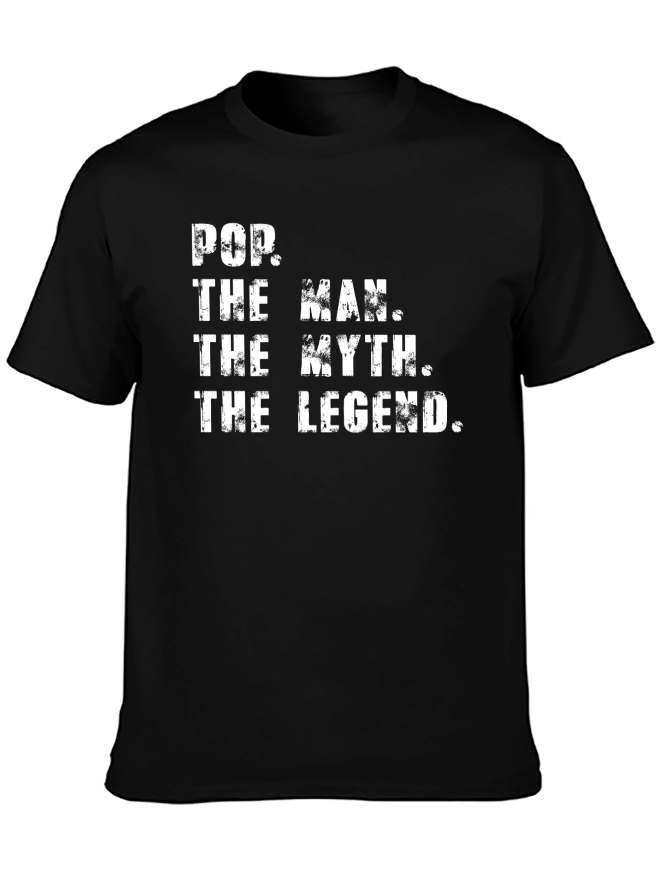 Pop The Man The Myth The Legend Graphic T-Shirt