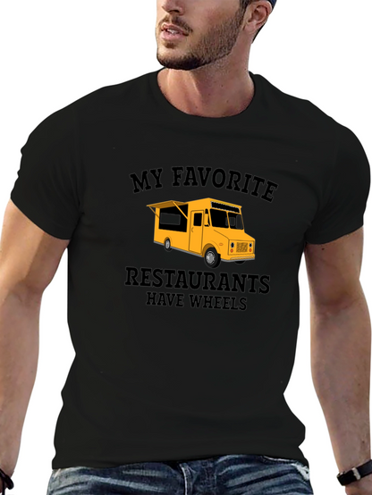 My Favorite Restaurants Have Wheels T-Shirt