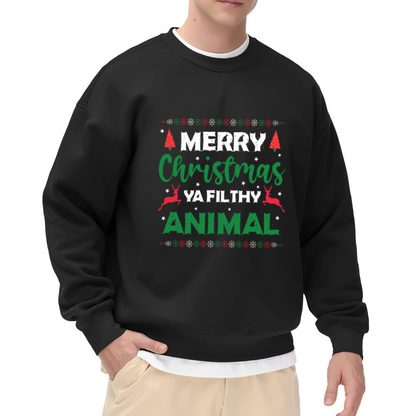 Merry Christmas Ya Filthy Animal Holiday X?mas Crewneck Sweatshirt