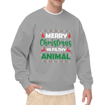 Merry Christmas Ya Filthy Animal Holiday X?mas Crewneck Sweatshirt
