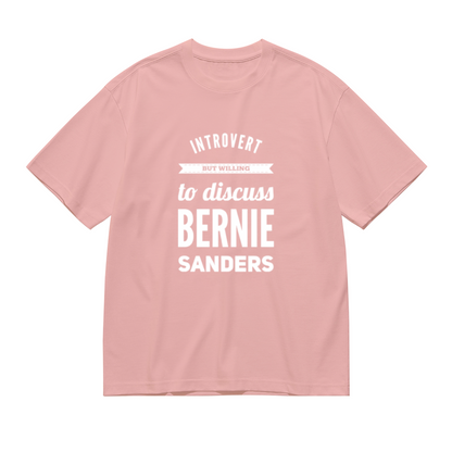 Bernie Sanders Introvert Quote Pink T-Shirt, Intellectual Liberal Artistic Top