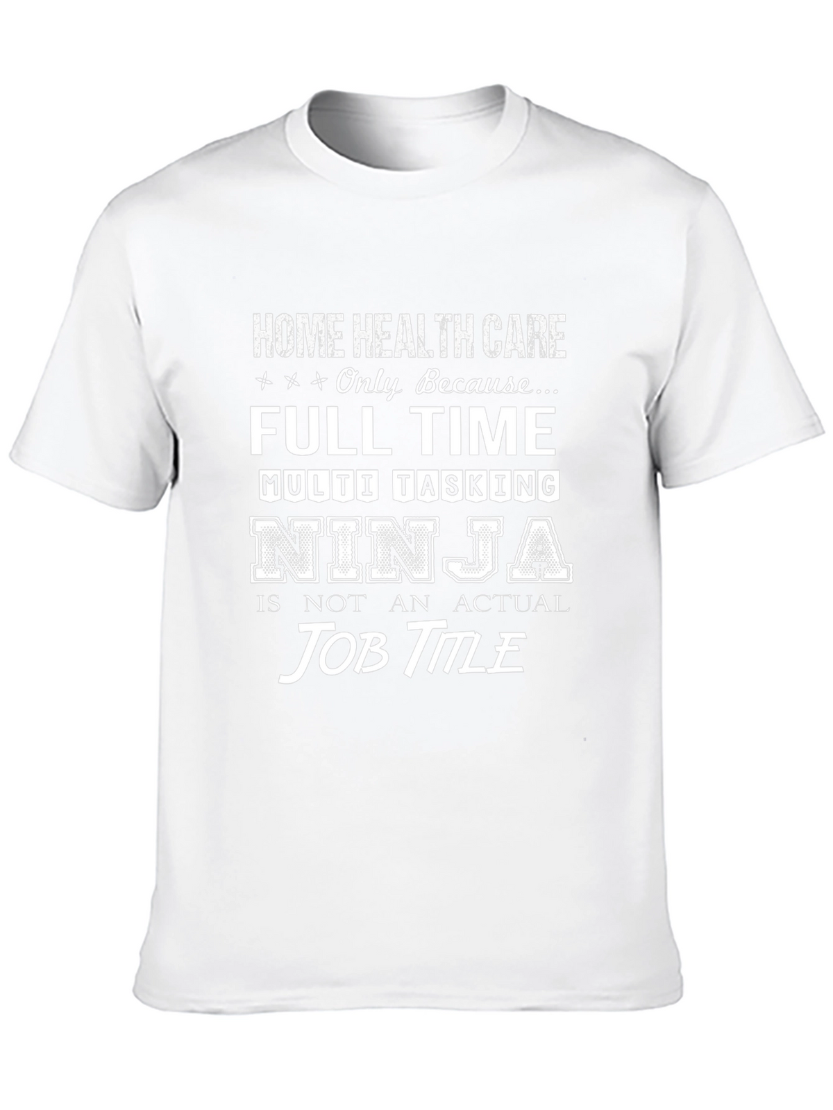 Home Health Care Ninja T-Shirt