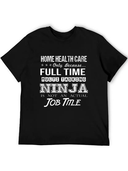 Home Health Care Ninja T-Shirt