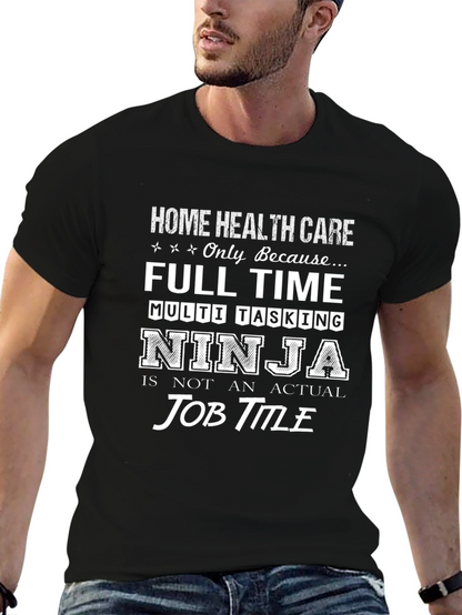 Home Health Care Ninja T-Shirt