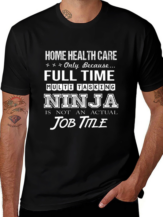 Home Health Care Ninja T-Shirt