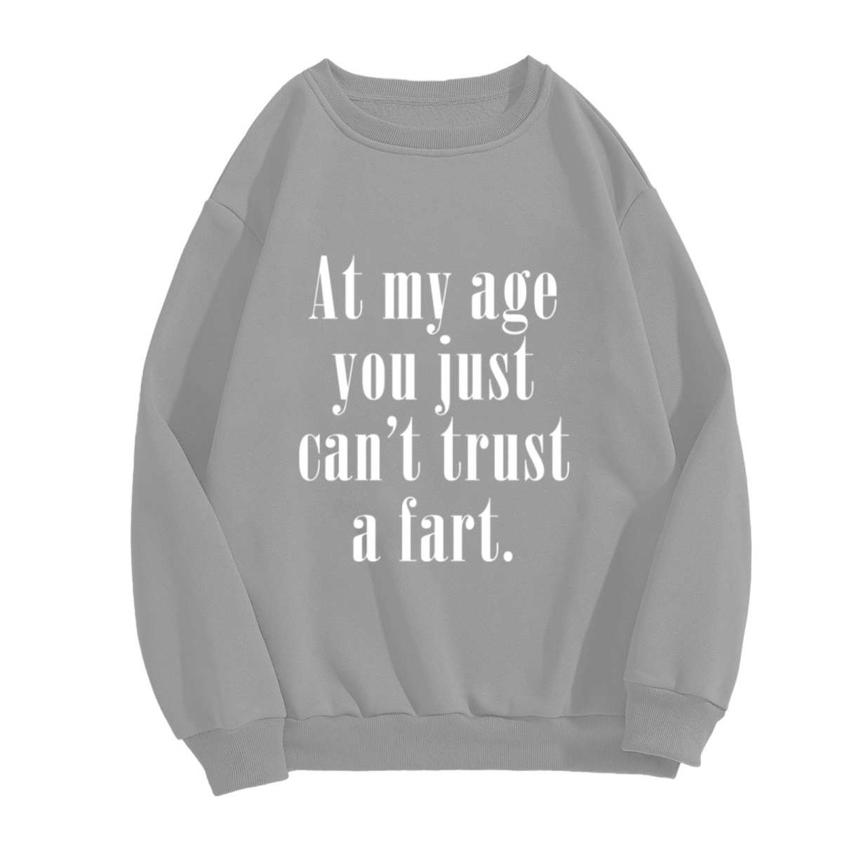 Funny Senior Age Joke Humor Crewneck Sweatshirt