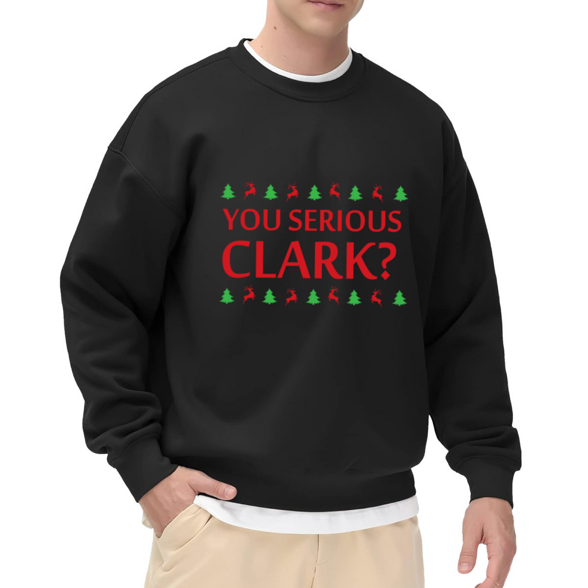 You Serious Clark? Funny Christmas Holiday Crewneck Sweatshirt