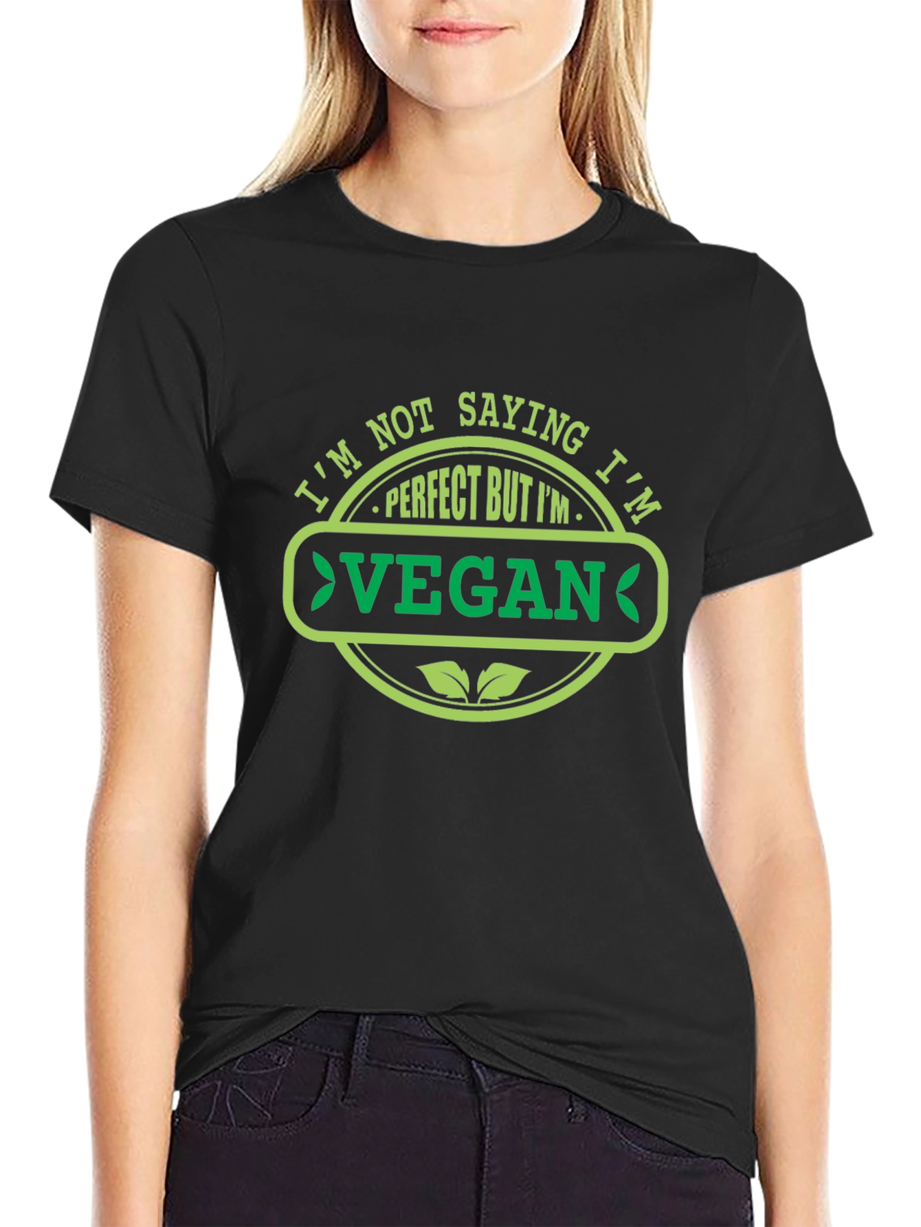 Im Not Saying Im Perfect Vegan T-Shirt