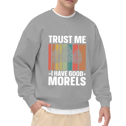 Trust Me I Have Good Morels Retro Mushroom Hunting Lover Crewneck Sweatshirt