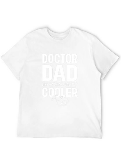 Doctor Dad T-Shirt - Cool Fathers Day Gift