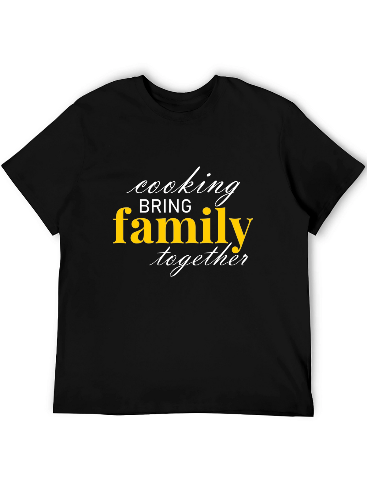 Cooking Brings Family Together Graphic Tee