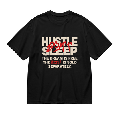 Hustle Don¡¯t Sleep Motivational Streetwear Tee