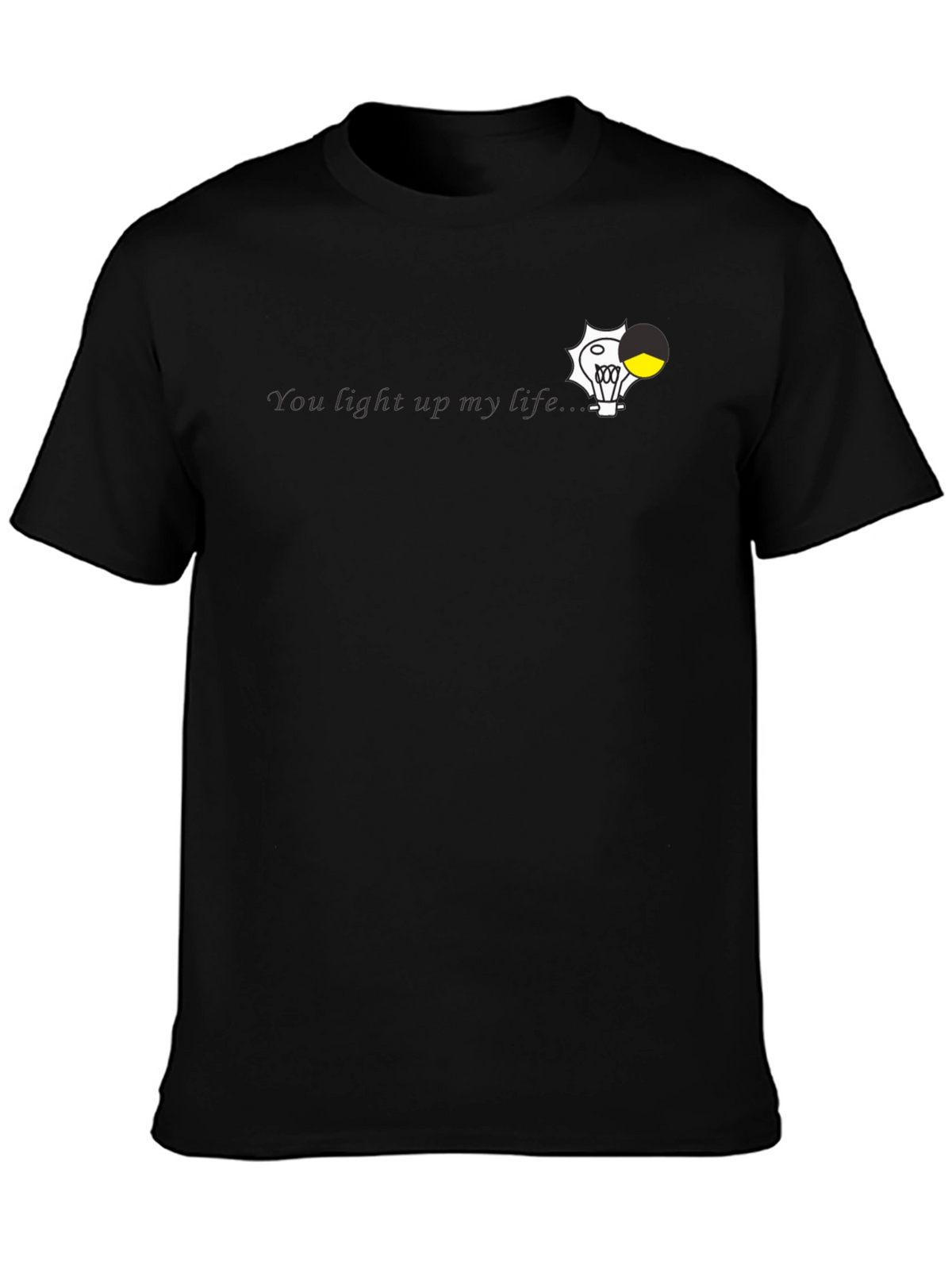 You Light Up My Life Black Graphic Tee