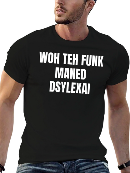 Dyslexia Themed Graphic Tee - Unisex