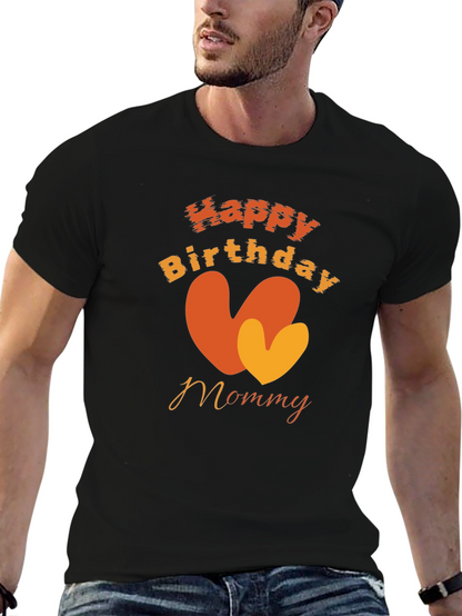 Happy Birthday Mommy Black T-Shirt
