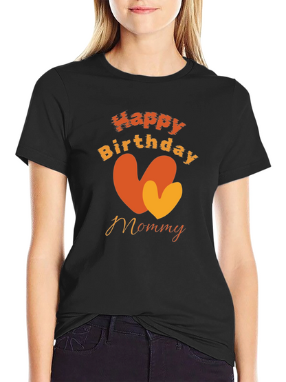 Happy Birthday Mommy Black T-Shirt