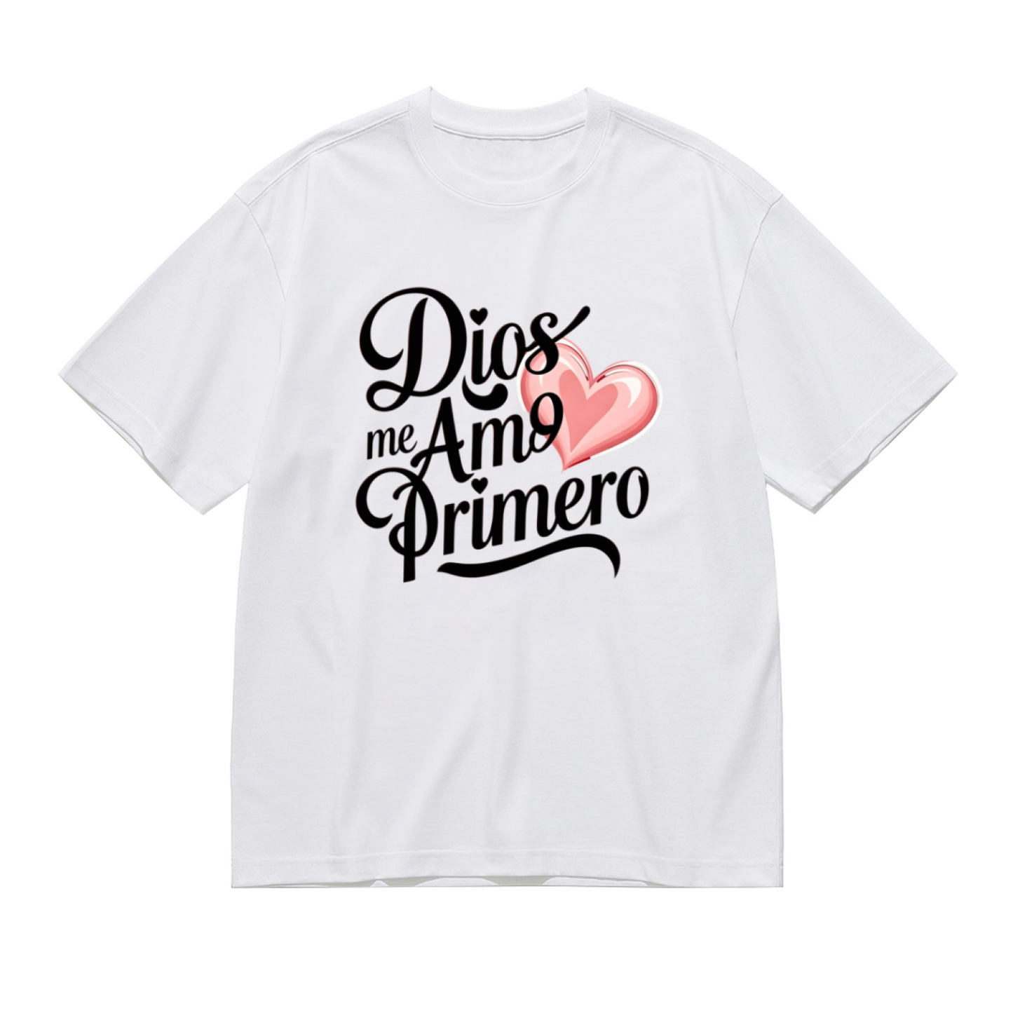 Dios Me Amo Primero Pink Heart Faith Tee