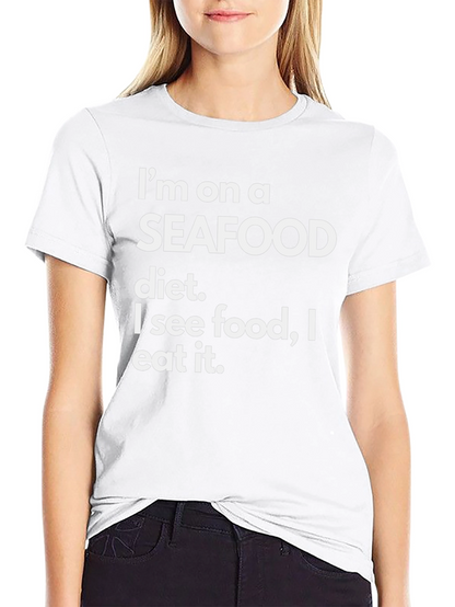 Seafood Diet Funny T-Shirt - Eat What You See!