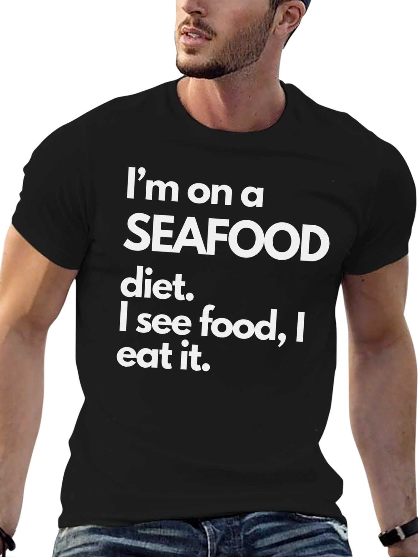 Seafood Diet Funny T-Shirt - Eat What You See!