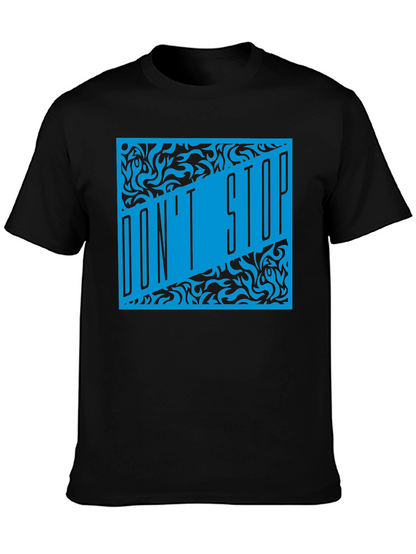 Dont Stop Black T-Shirt with Blue Graphic Design