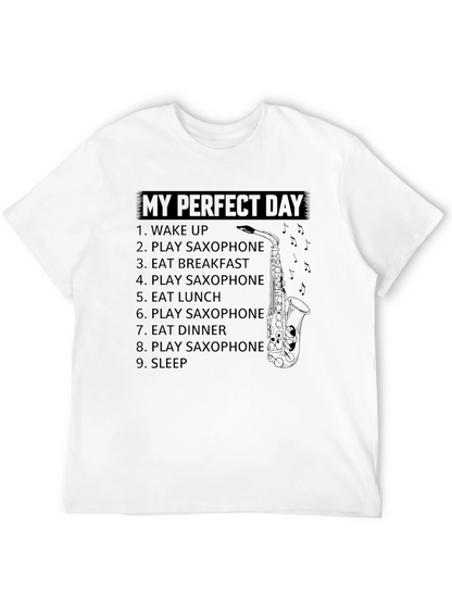 My Perfect Day Saxophone T-Shirt