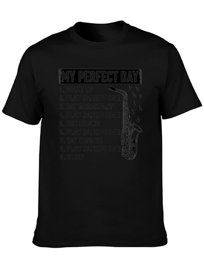 My Perfect Day Saxophone T-Shirt