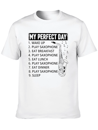 My Perfect Day Saxophone T-Shirt