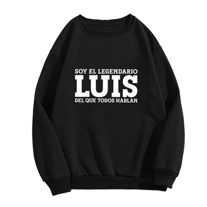 Trendy Spanish Quote LUIS Statement Crewneck Sweatshirt