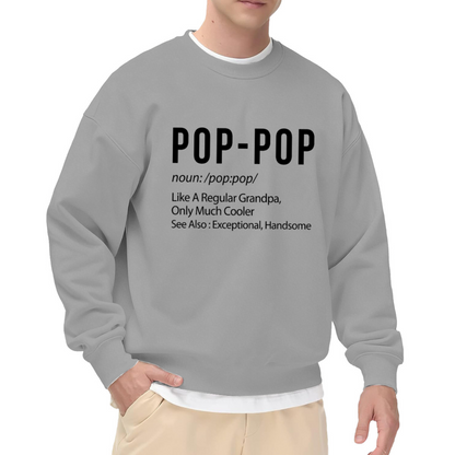 Pop?Pop Definition Cool Grandpa Quote Crewneck Sweatshirt