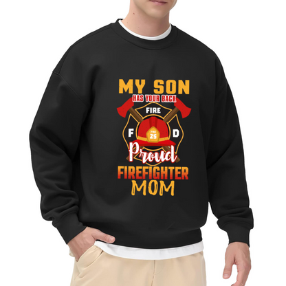 Proud Firefighter Mom My Son Has Your Back Crewneck Sweatshirt